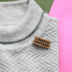 "Limited Edition" Brooch
